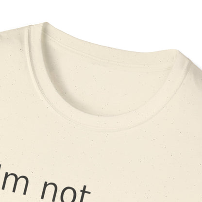 Statement t-shirt "I'm not doing shit today" for Relaxation, Gifts, and Everyday Wear