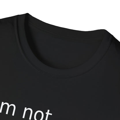 Statement t-shirt "I'm not doing shit today" for Relaxation, Gifts, and Everyday Wear